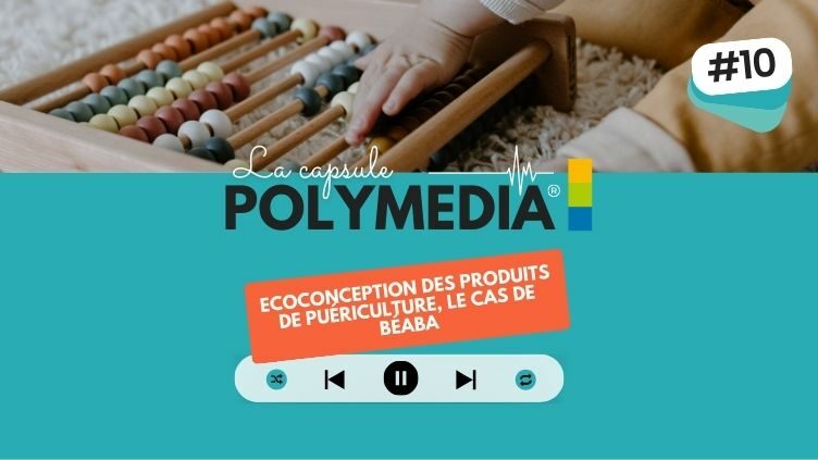#10. Ecoconception des produits de puériculture, le cas de Béaba