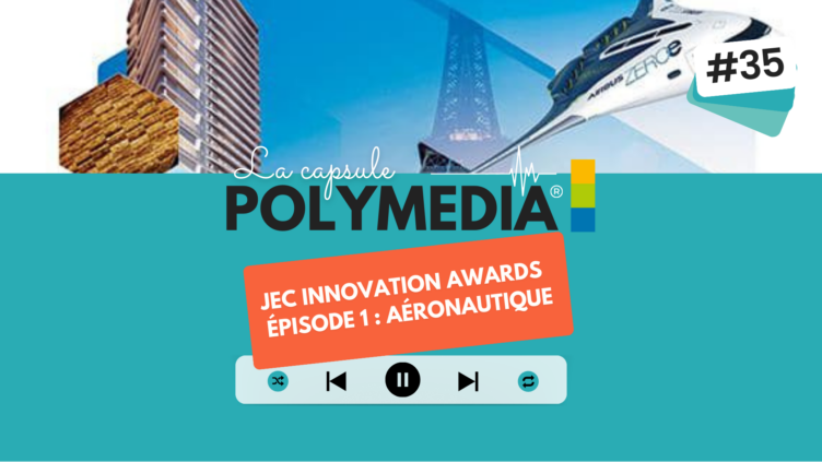 [PODCAST] #35. JEC Innovation Awards — Épisode 1 : Aéronautique