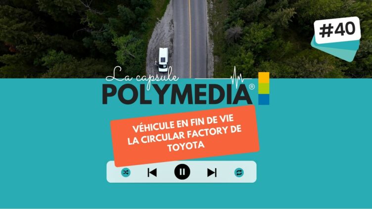 [PODCAST] #40. Véhicule en fin de vie - La Circular Factory de Toyota