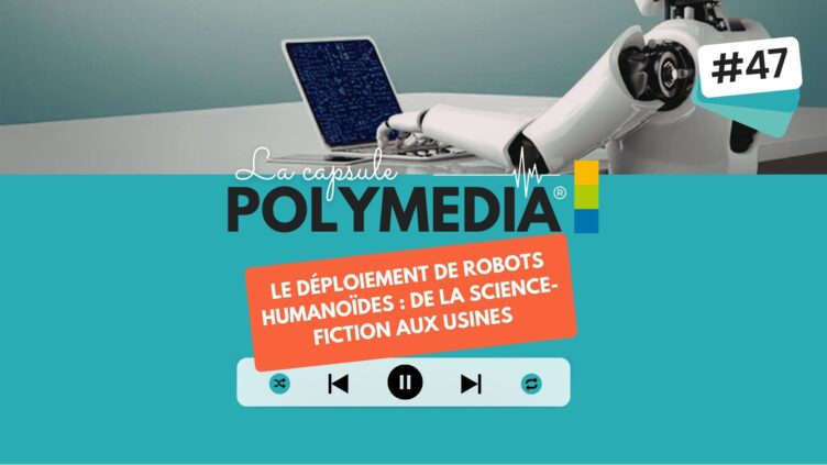 [PODCAST] #47. Le déploiement de robots humanoïdes : de la science-fiction aux usines