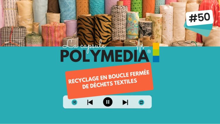 [PODCAST] #50. Recyclage en boucle fermée de déchets textiles