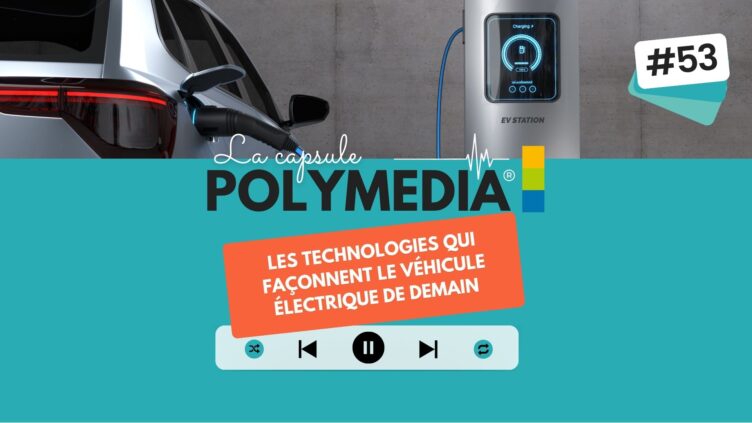[PODCAST] #53. Les technologies qui façonnent le véhicule électrique de demain
