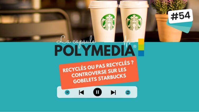 [PODCAST] #54. Recyclés ou pas recyclés ? Controverse sur les gobelets Starbucks.