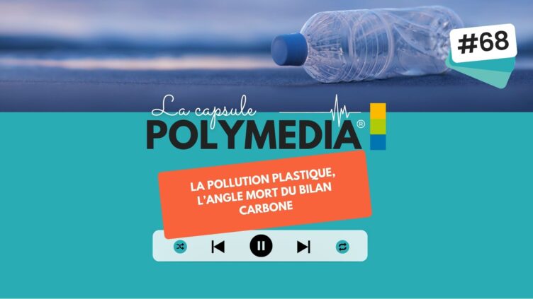 [PODCAST] #68. La pollution plastique : l'angle mort du bilan carbone